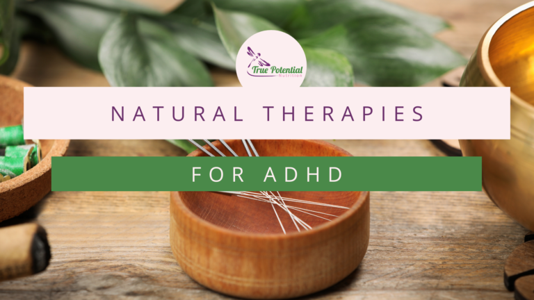 Read more about the article Natural Therapies for ADHD